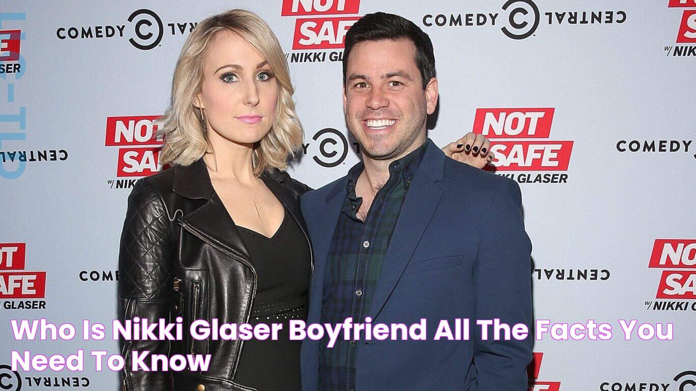 Nikki Glaser's Former Loves: A Complete Guide To Her Boyfriends