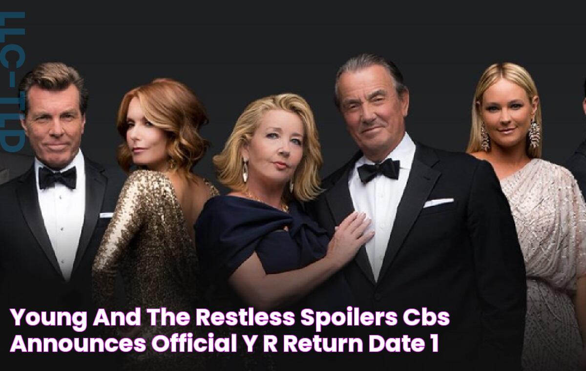 Young And The Restless Spoilers CBS Announces Official Y&R Return Date