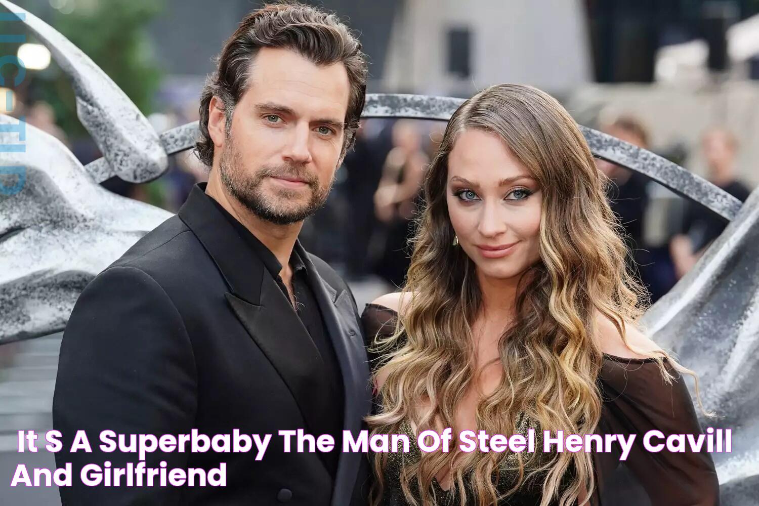 "IT'S A SUPERBABY!"the 'Man of Steel' Henry Cavill and Girlfriend