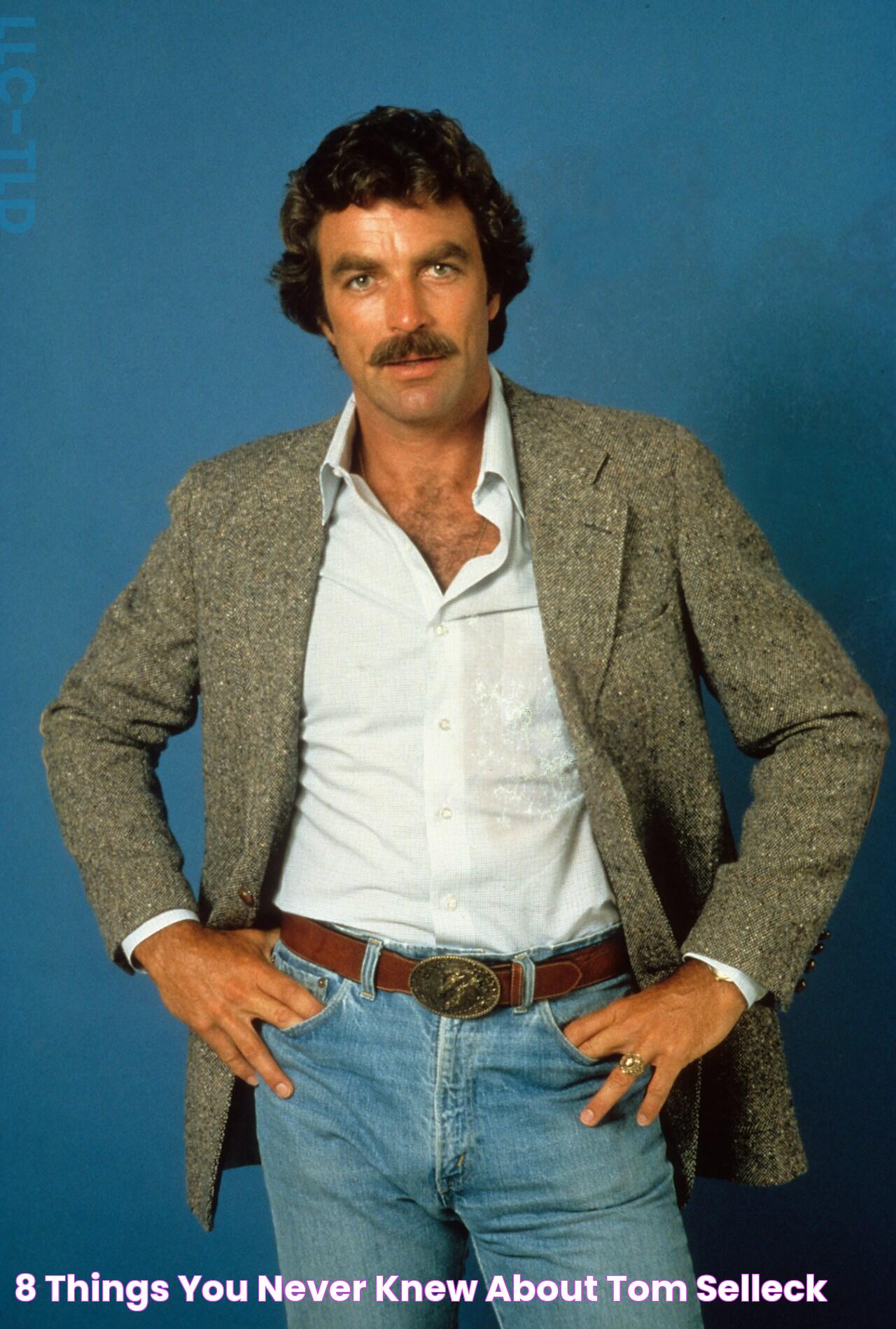 8 things you never knew about Tom Selleck