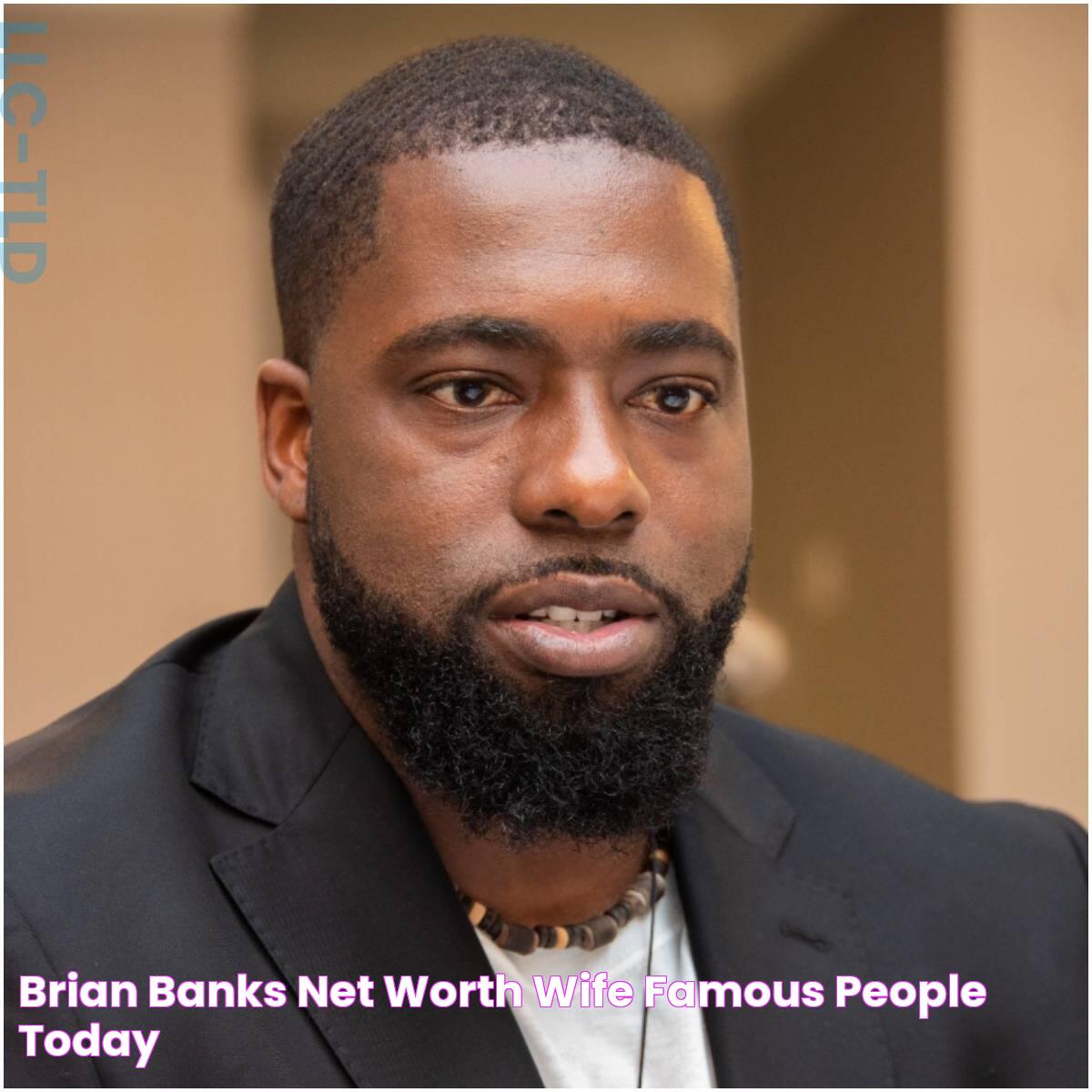 Unveiled: The Surprising Fortune Of Brian Banks