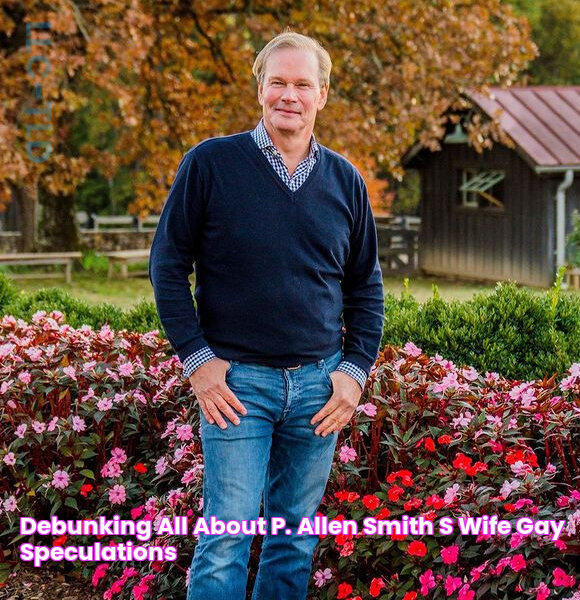 Debunking All about P. Allen Smith's Wife & Gay Speculations