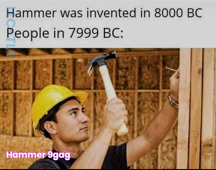 Hammer 9GAG