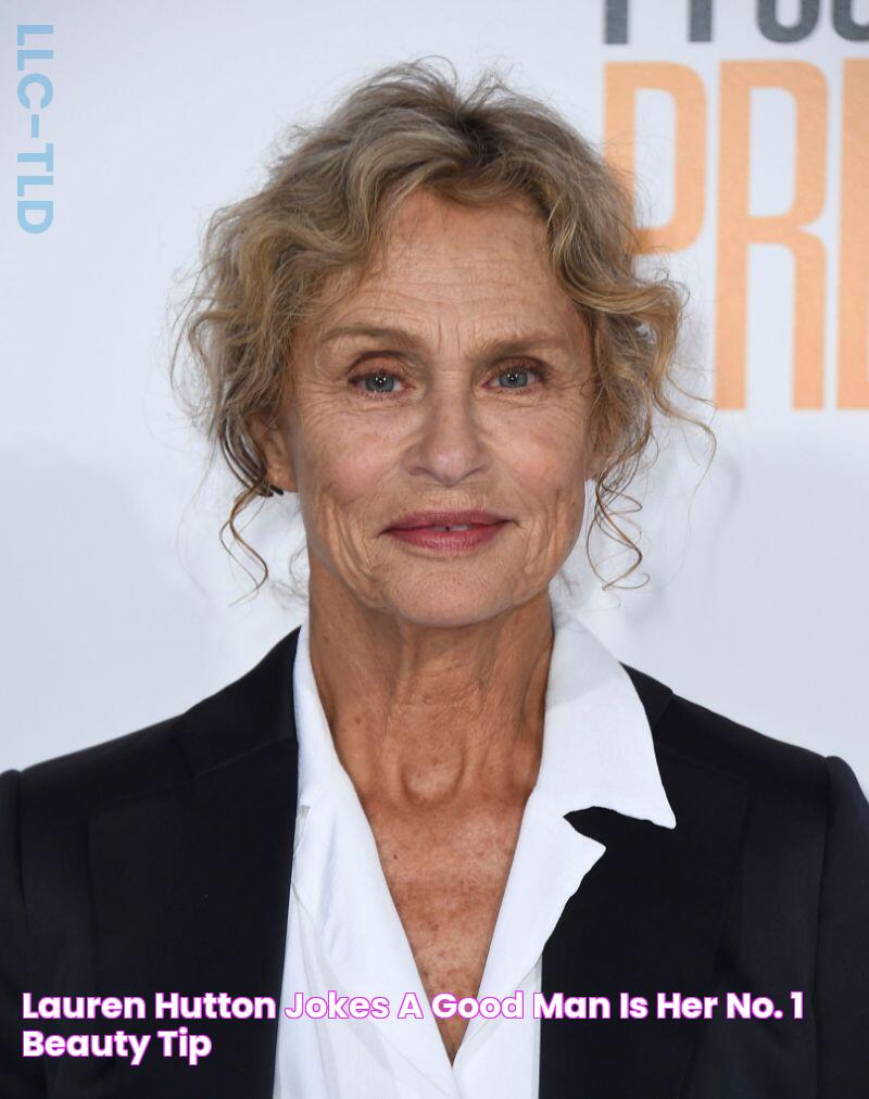 Meet The Legendary Lauren Hutton: Style Icon And Trailblazer