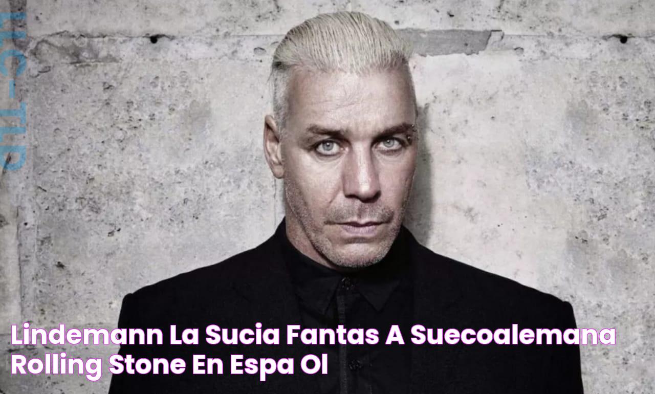 Lindemann la sucia fantasía suecoalemana Rolling Stone en Español