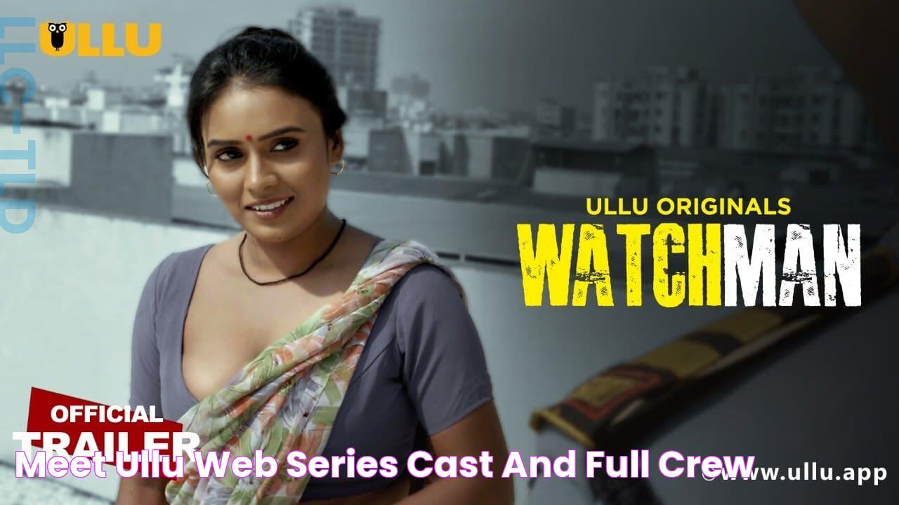 Meet Ullu Web Series Cast and Full Crew