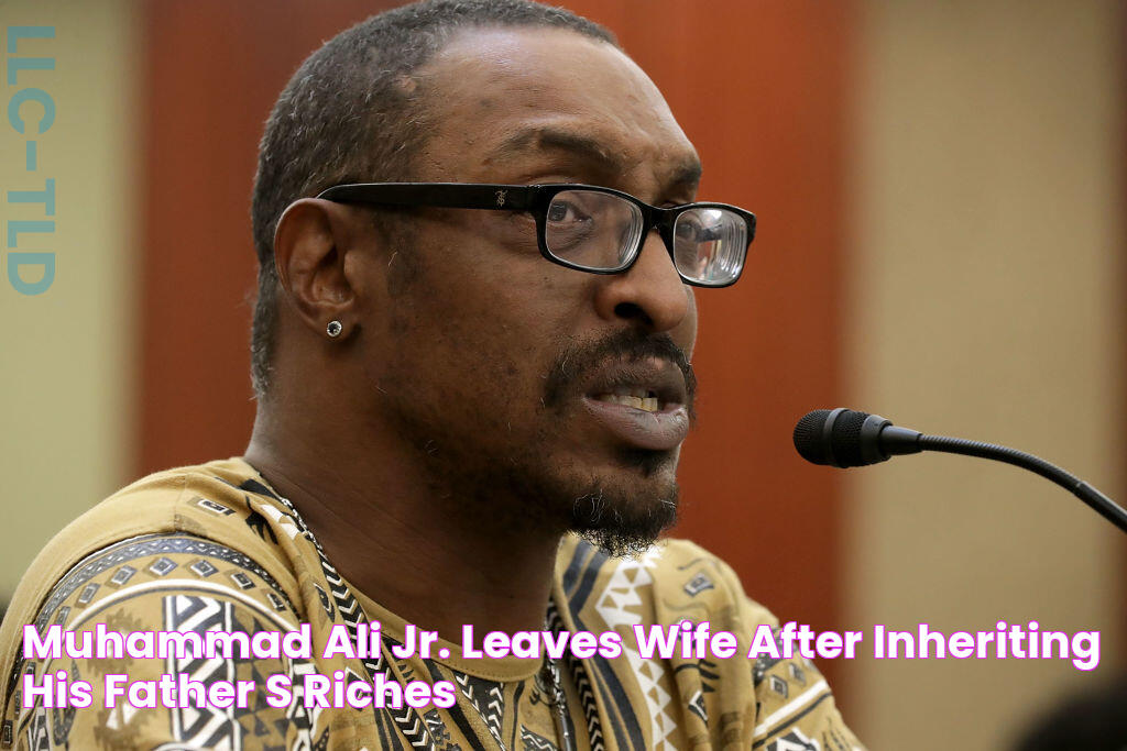 Muhammad Ali Jr. Leaves Wife After Inheriting His Father's Riches