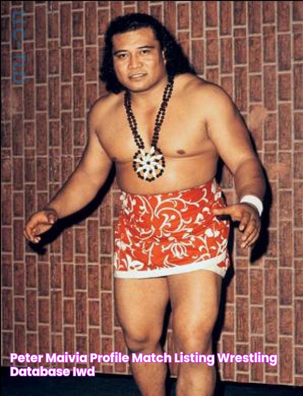 Peter Maivia Profile & Match Listing Wrestling Database (IWD)