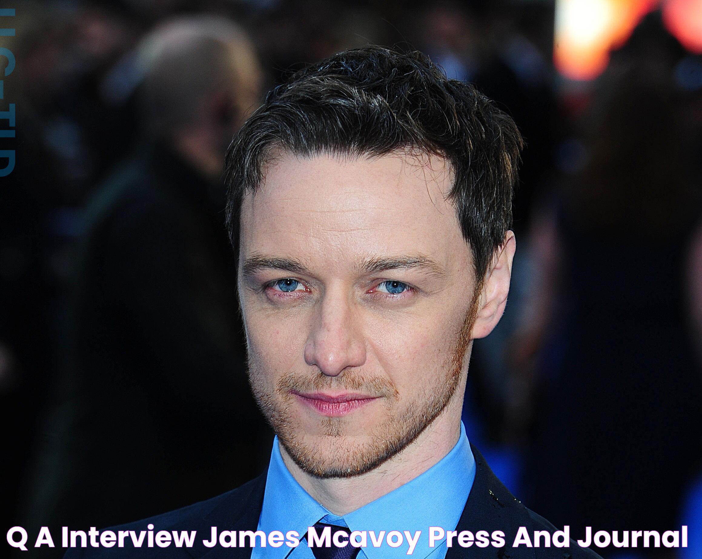 Q&A interview James McAvoy Press and Journal