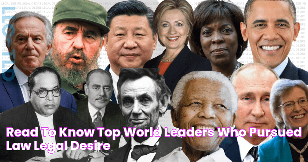 Read to Know Top World Leaders who pursued Law Legal Desire