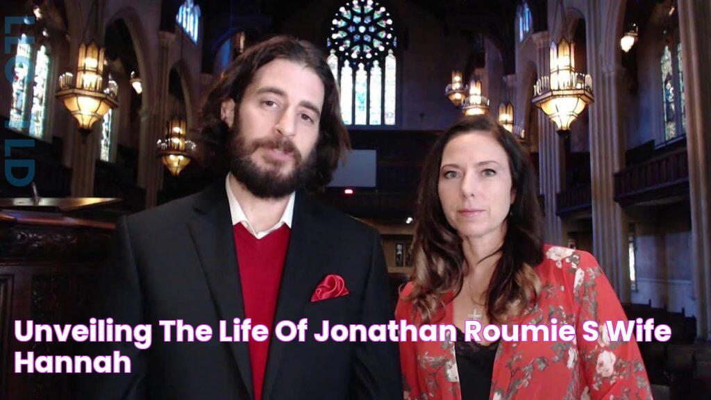 Unveiling The Life Of Jonathan Roumie's Wife Hannah