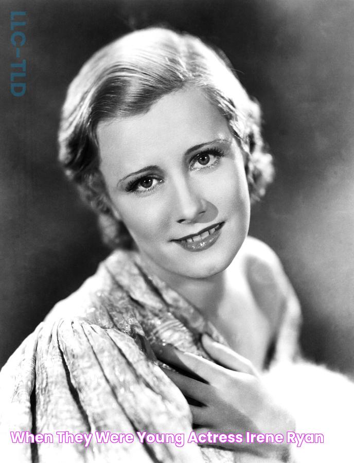 When they were young Actress Irene Ryan