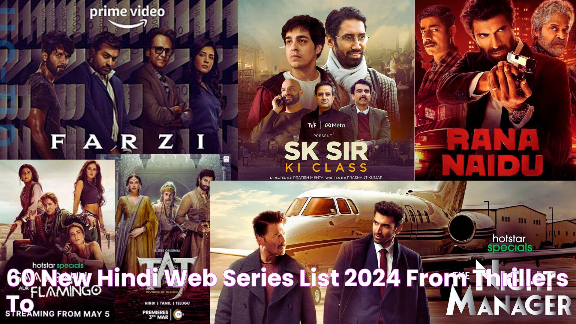 60+ New Hindi Web Series List 2024 From Thrillers to