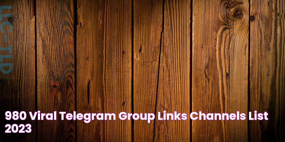 980+ Viral Telegram Group Links & Channels List 2023