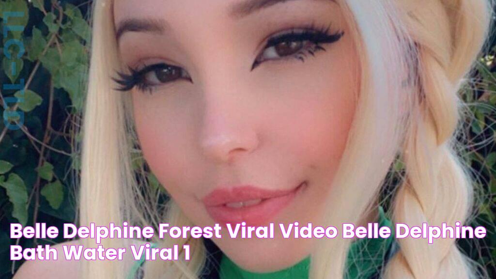 Belle Delphine Forest Viral Video Belle Delphine Bath Water Viral