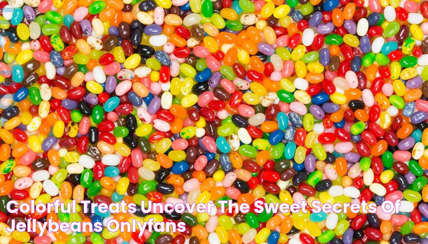 Discover The Sweetest "Jellybeans Onlyfans" For Your Sweetest Desires