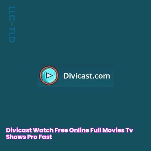 Divicast Watch Free Online Full Movies & TV Shows Pro Fast