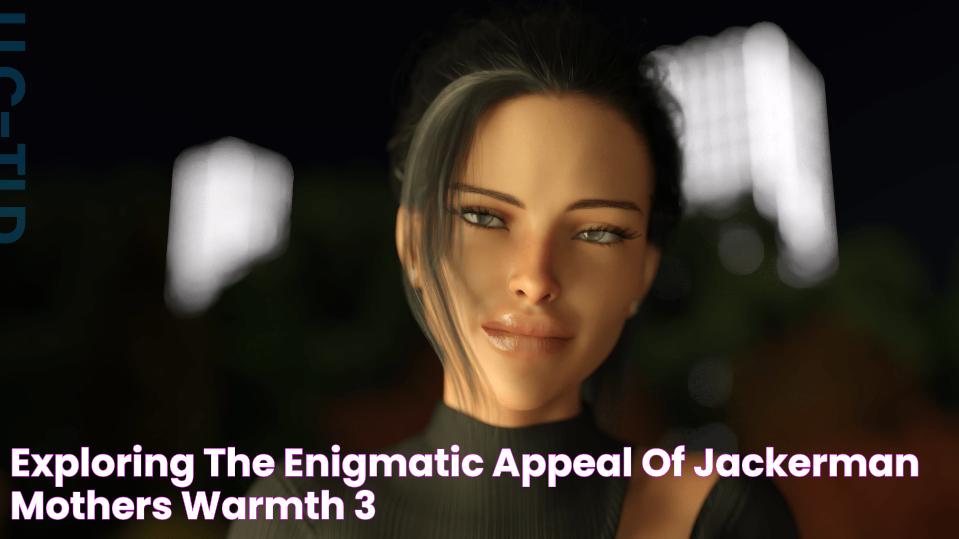 Exploring The Enigmatic Appeal Of "Jackerman Mothers Warmth 3"