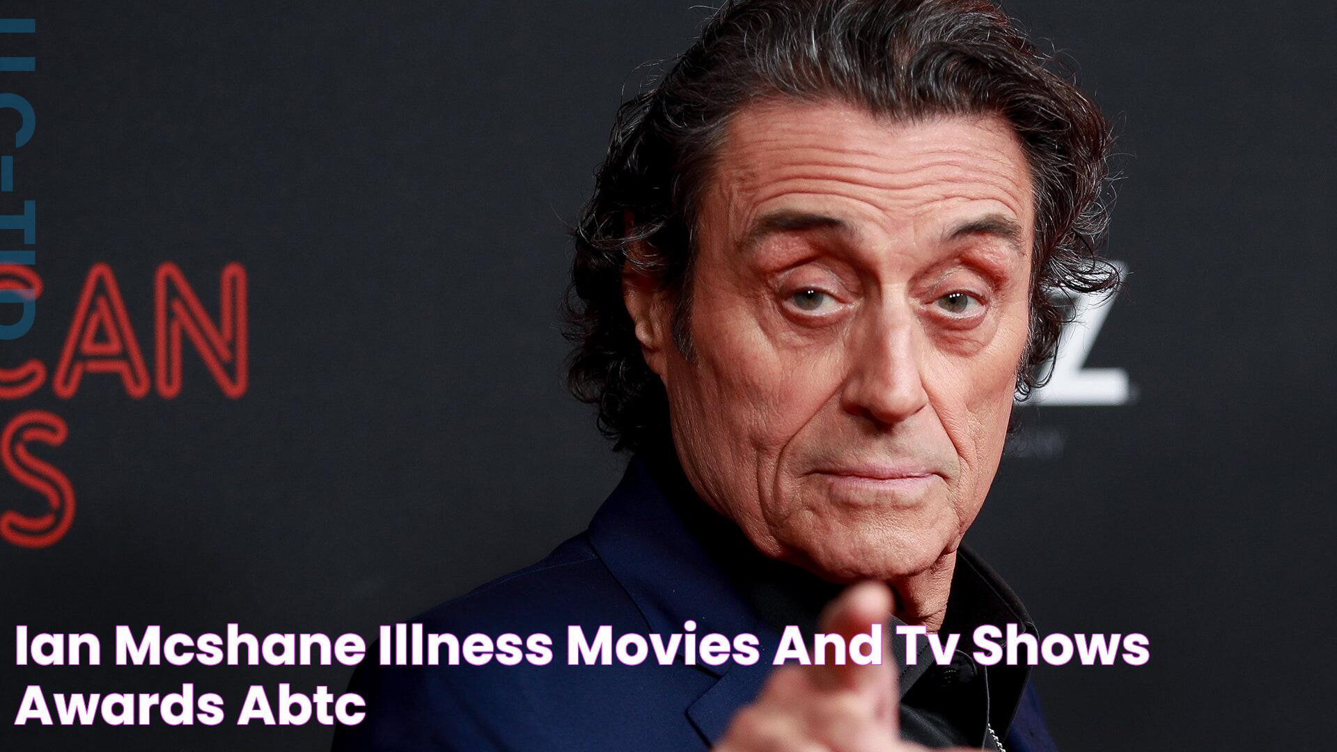 The Truth Behind Ian McShane's Mysterious Illness