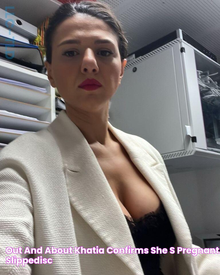 Out and about Khatia confirms she's pregnant Slippedisc