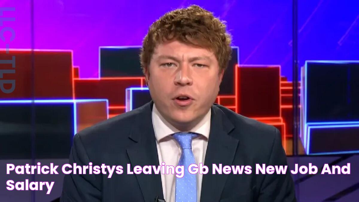 Patrick Christys Leaving GB News New job and salary