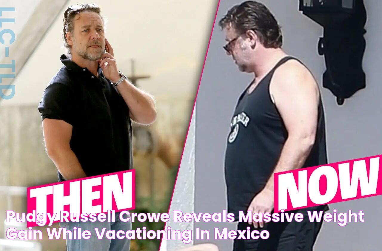 Pudgy Russell Crowe Reveals Massive Weight Gain While Vacationing In Mexico