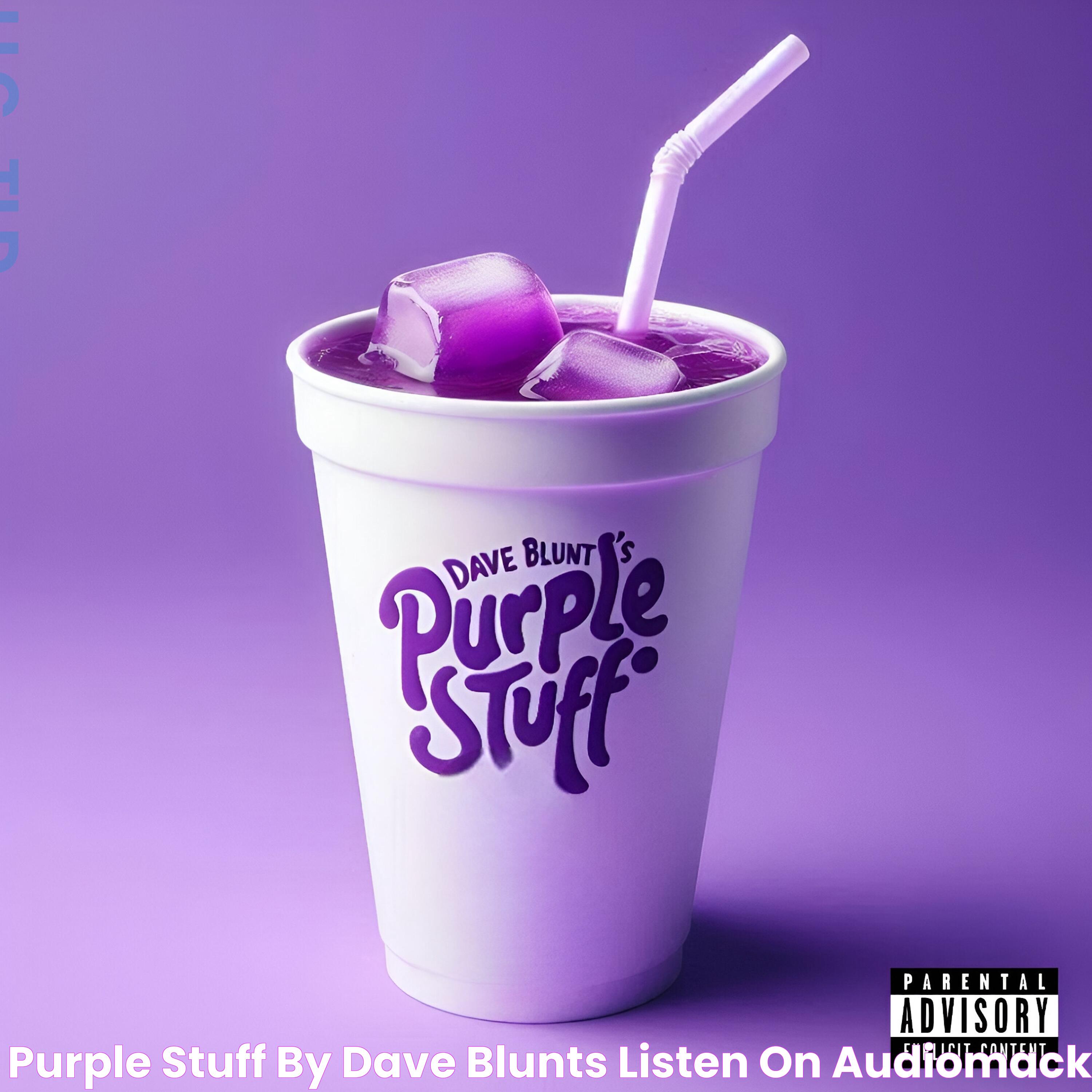 Purple Stuff by Dave Blunts Listen on Audiomack