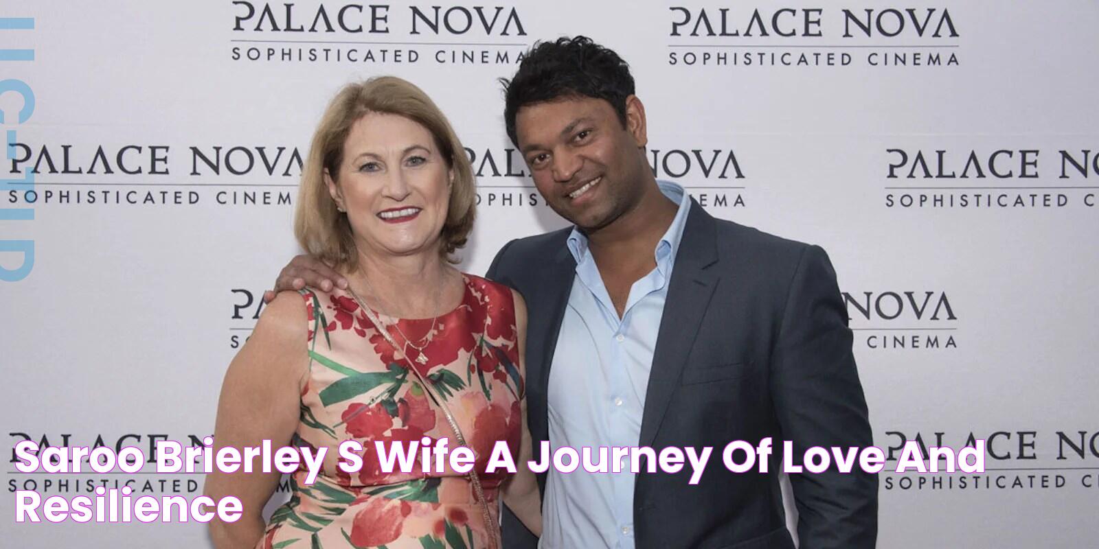 Saroo Brierley's Love Story: The Woman Who Stole His Heart