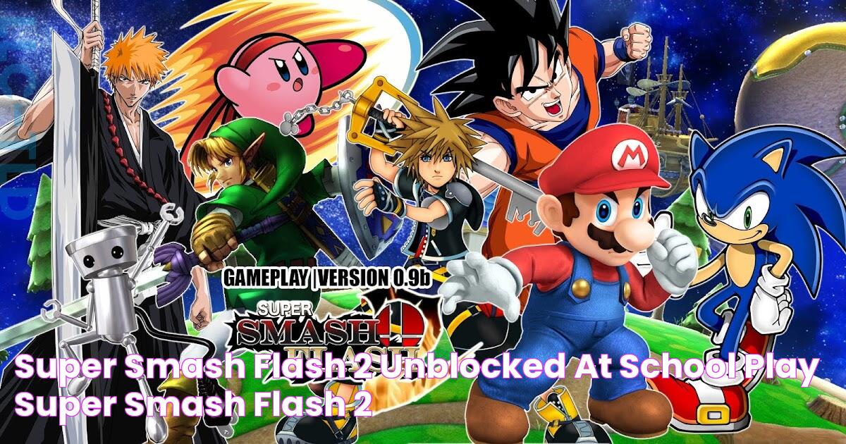 Super Smash Flash 2 Unblocked At School Play Super Smash Flash 2