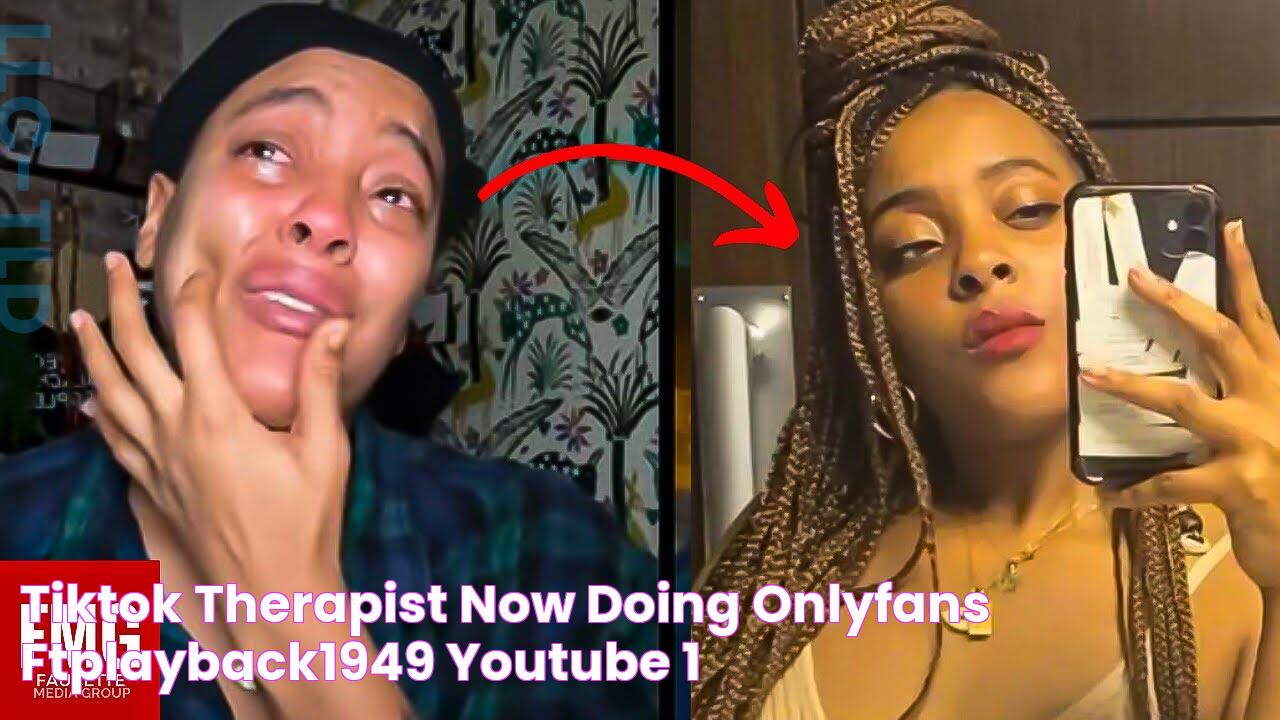 TikTok Therapist Now Doing OnlyFans ftplayback1949 YouTube