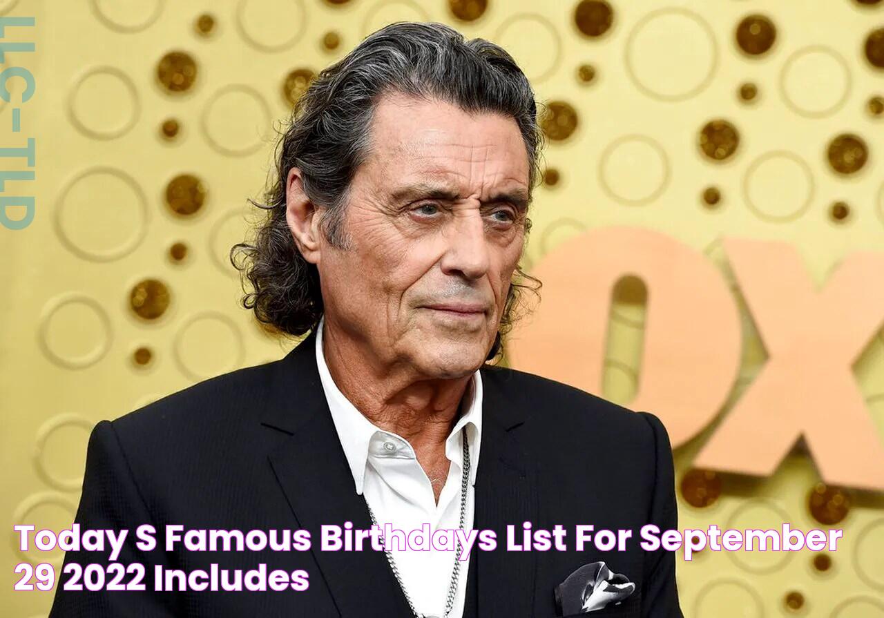 Today’s famous birthdays list for September 29, 2022 includes