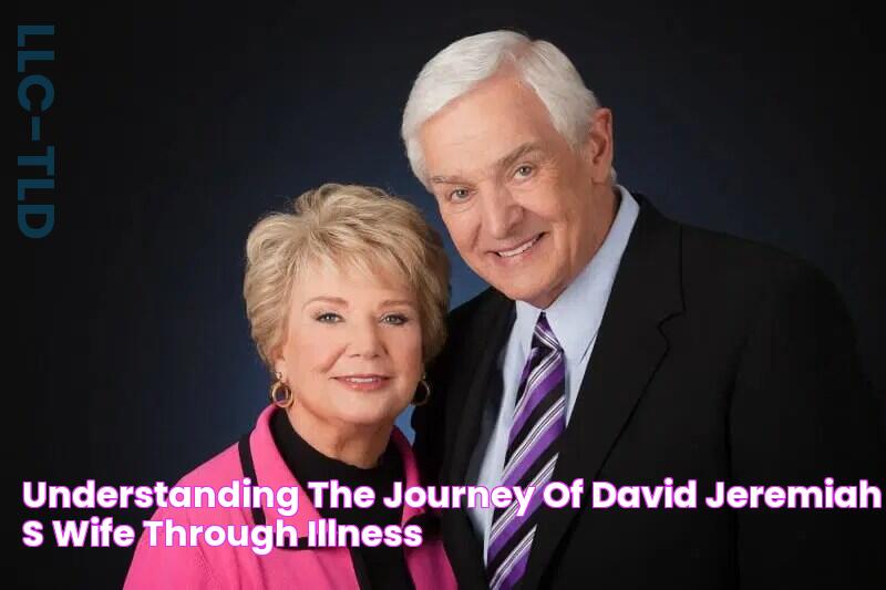 David Jeremiah: A Personal Journey Through His Wife's Health Struggles