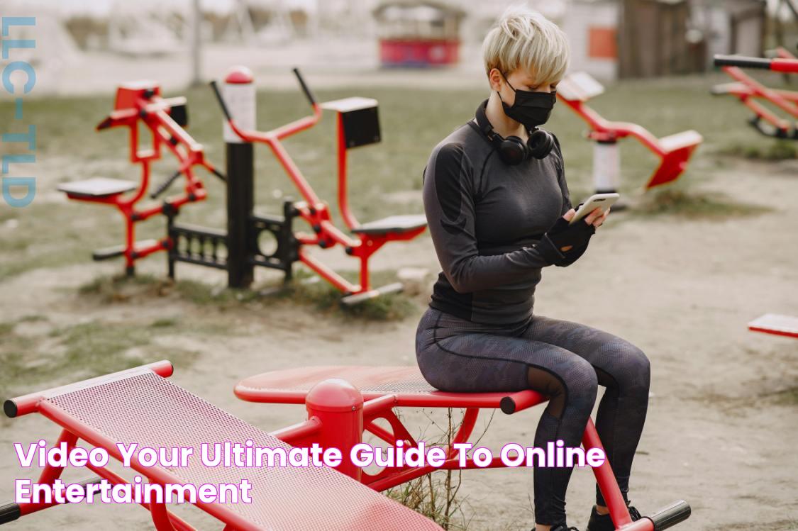 Video Your Ultimate Guide To Online Entertainment