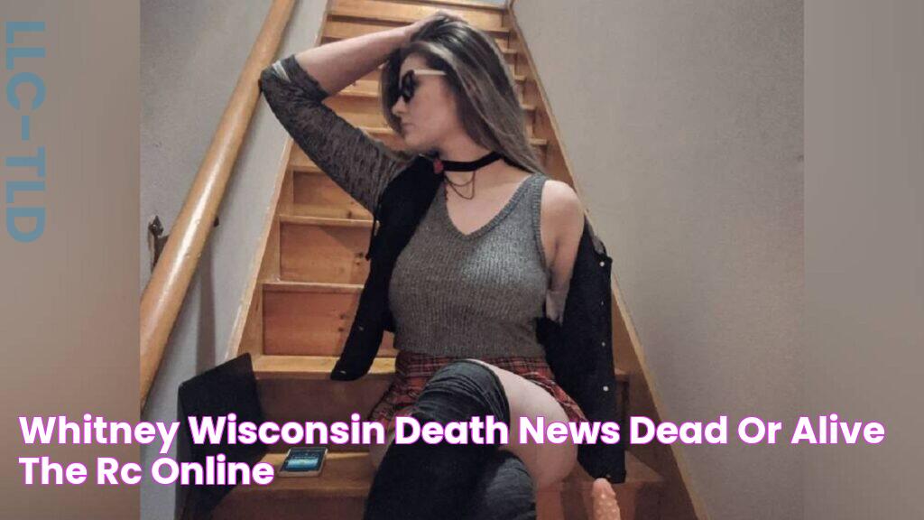 Wisconsin Woman's Death: Whitney's Tragic End