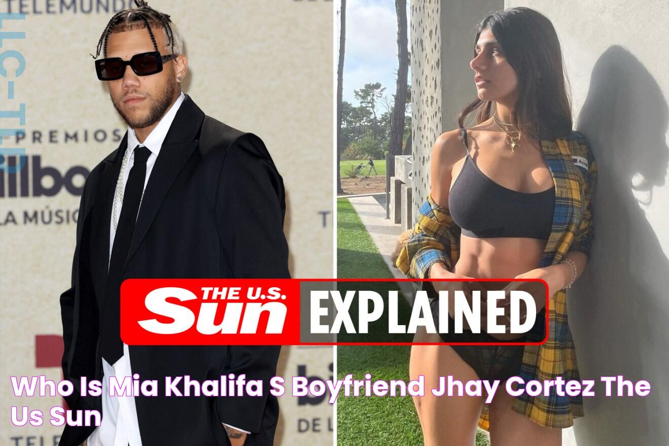 Who is Mia Khalifa's boyfriend Jhay Cortez? The US Sun