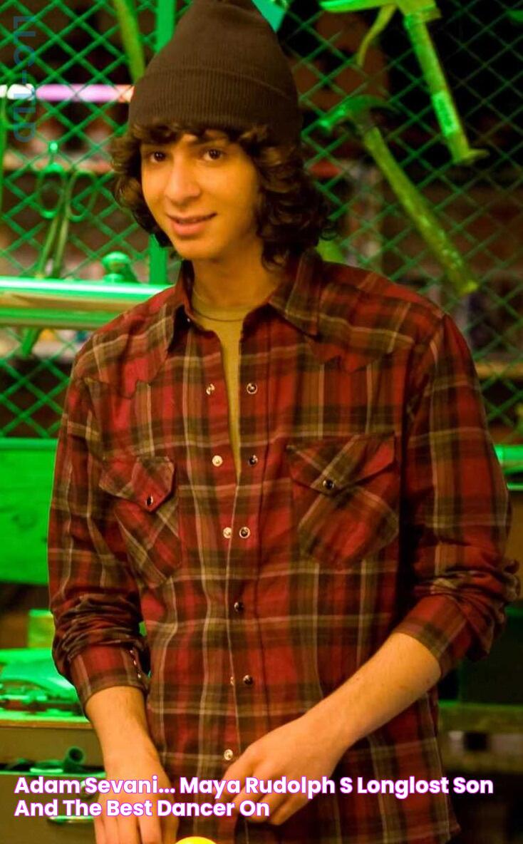 Adam Sevani... Maya Rudolph's longlost son, and the best dancer on