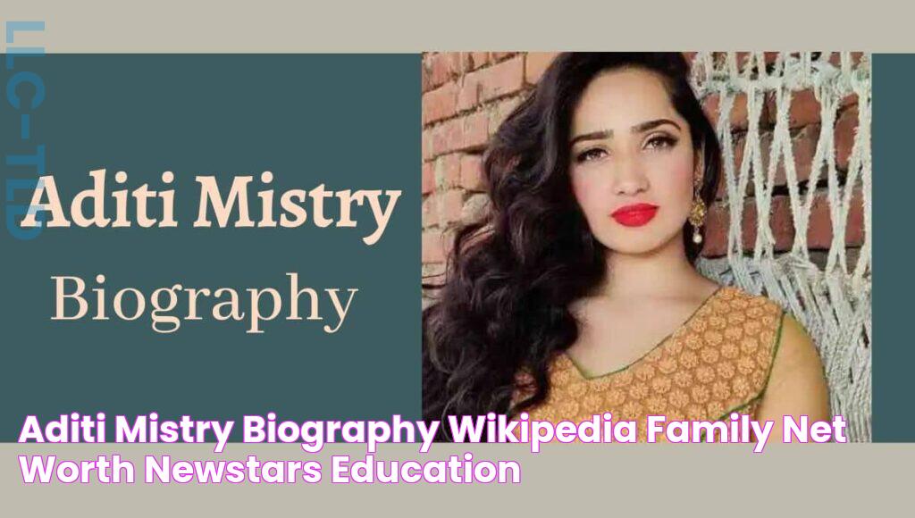 Aditi Mistry biography, Wikipedia, Family, Net Worth NEWSTARS Education