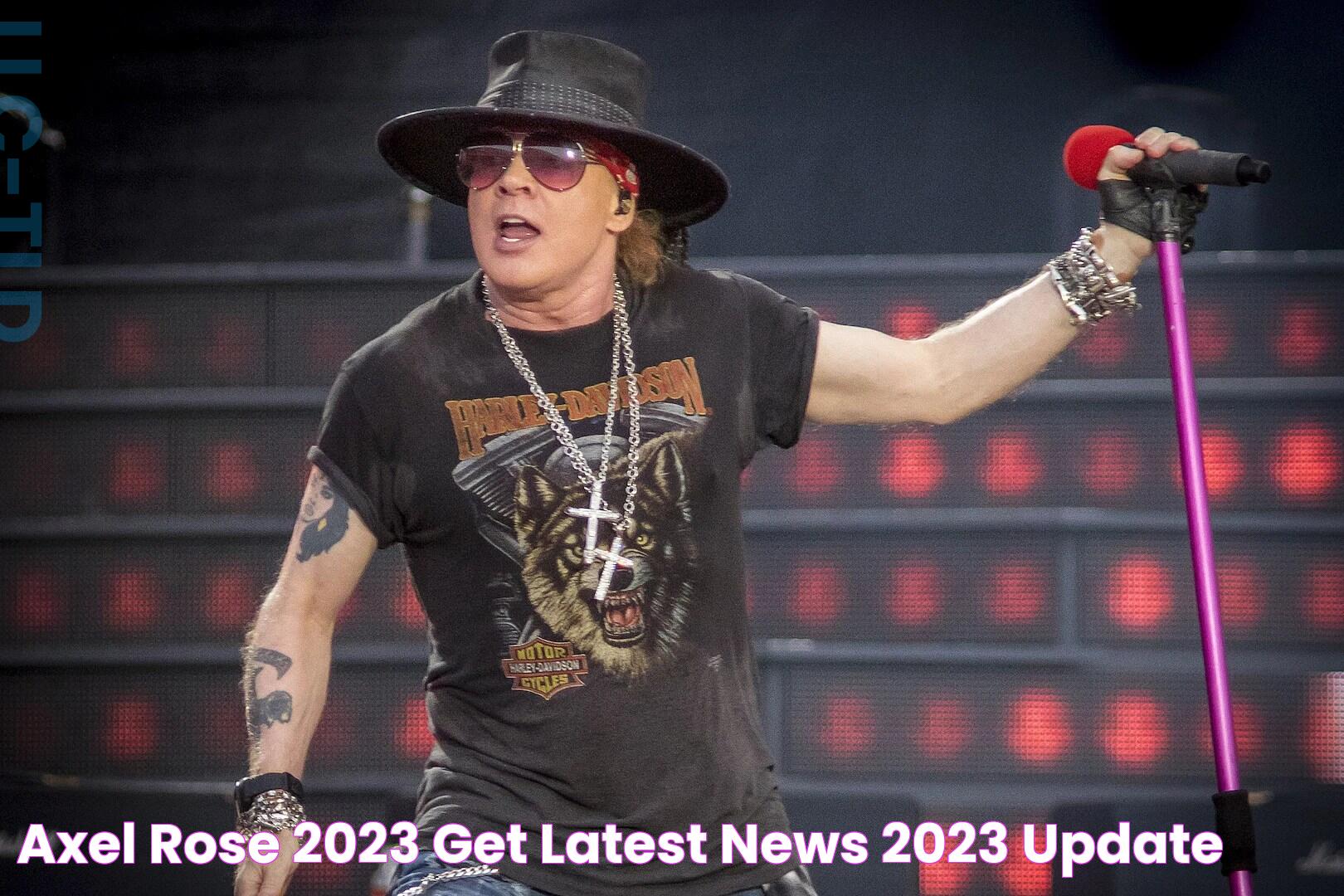 Axel Rose 2023 Get Latest News 2023 Update