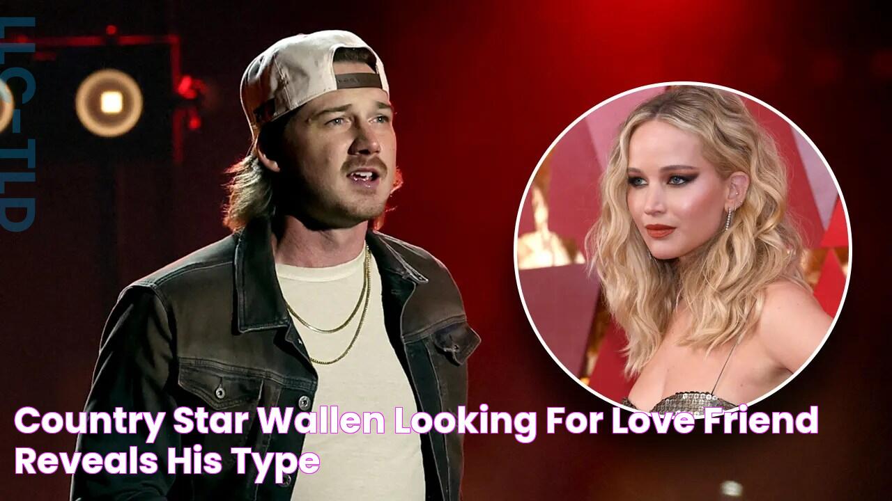 Country star Wallen looking for love; friend reveals ‘his type