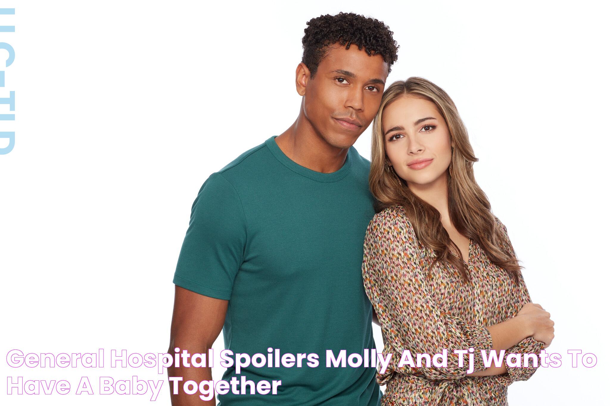 General Hospital Spoilers Molly And TJ Wants To Have A Baby Together