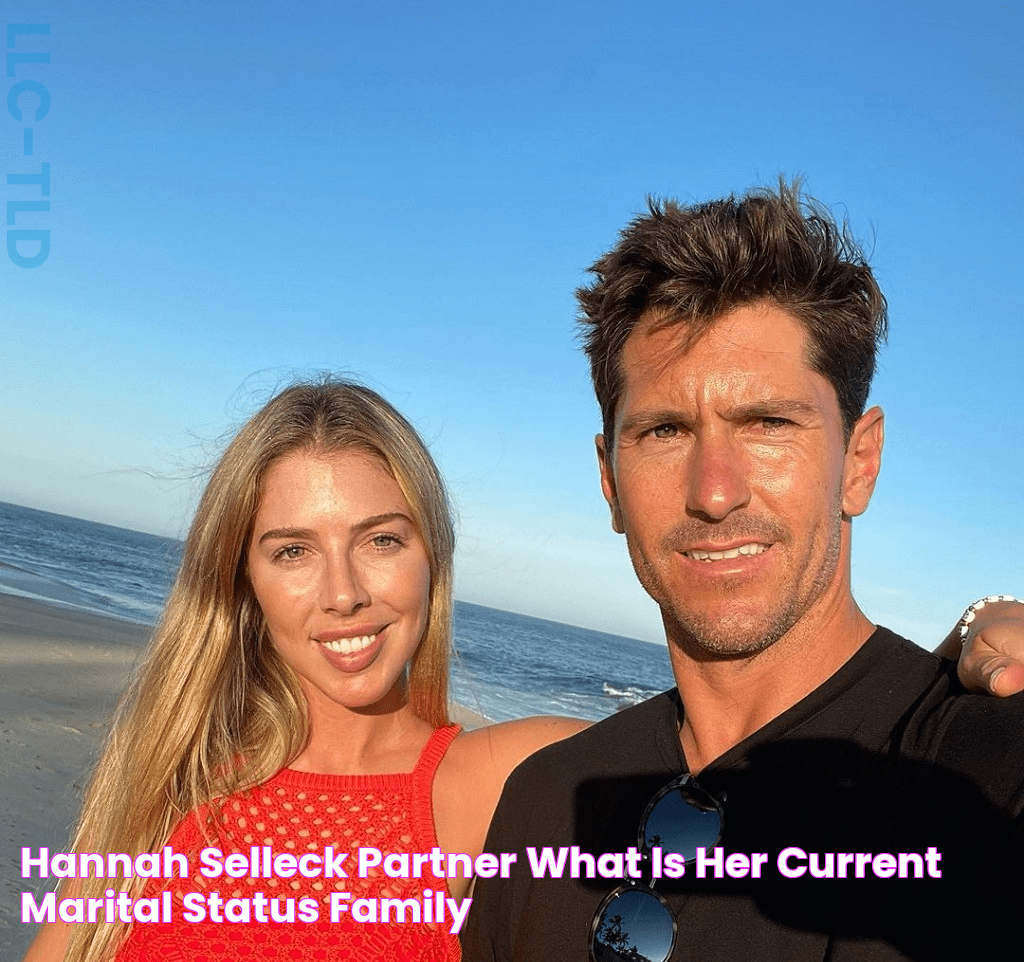 Unveiling Hannah Selleck's Partner: A Behind-the-Scenes Look