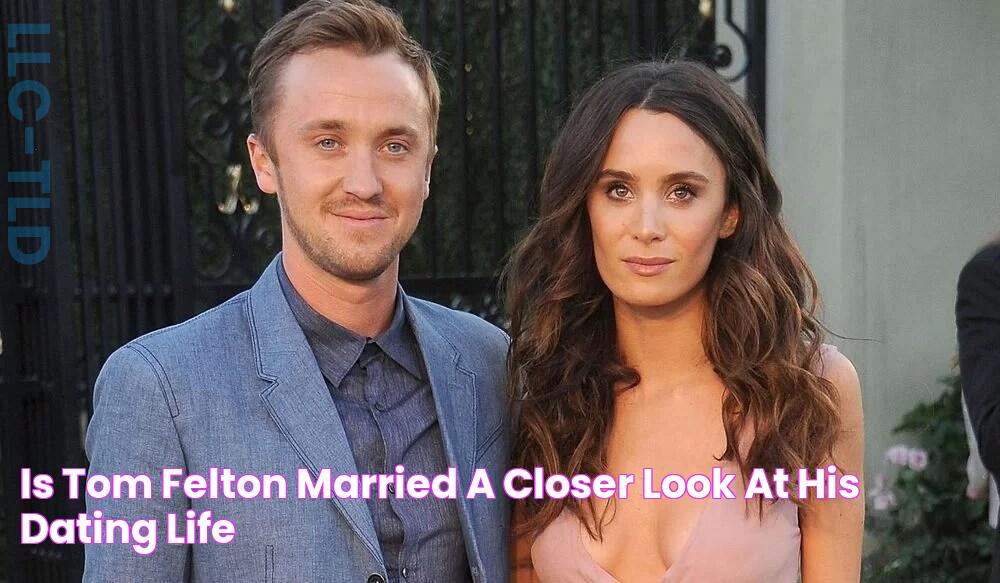 Is Tom Felton married? A closer look at his dating life