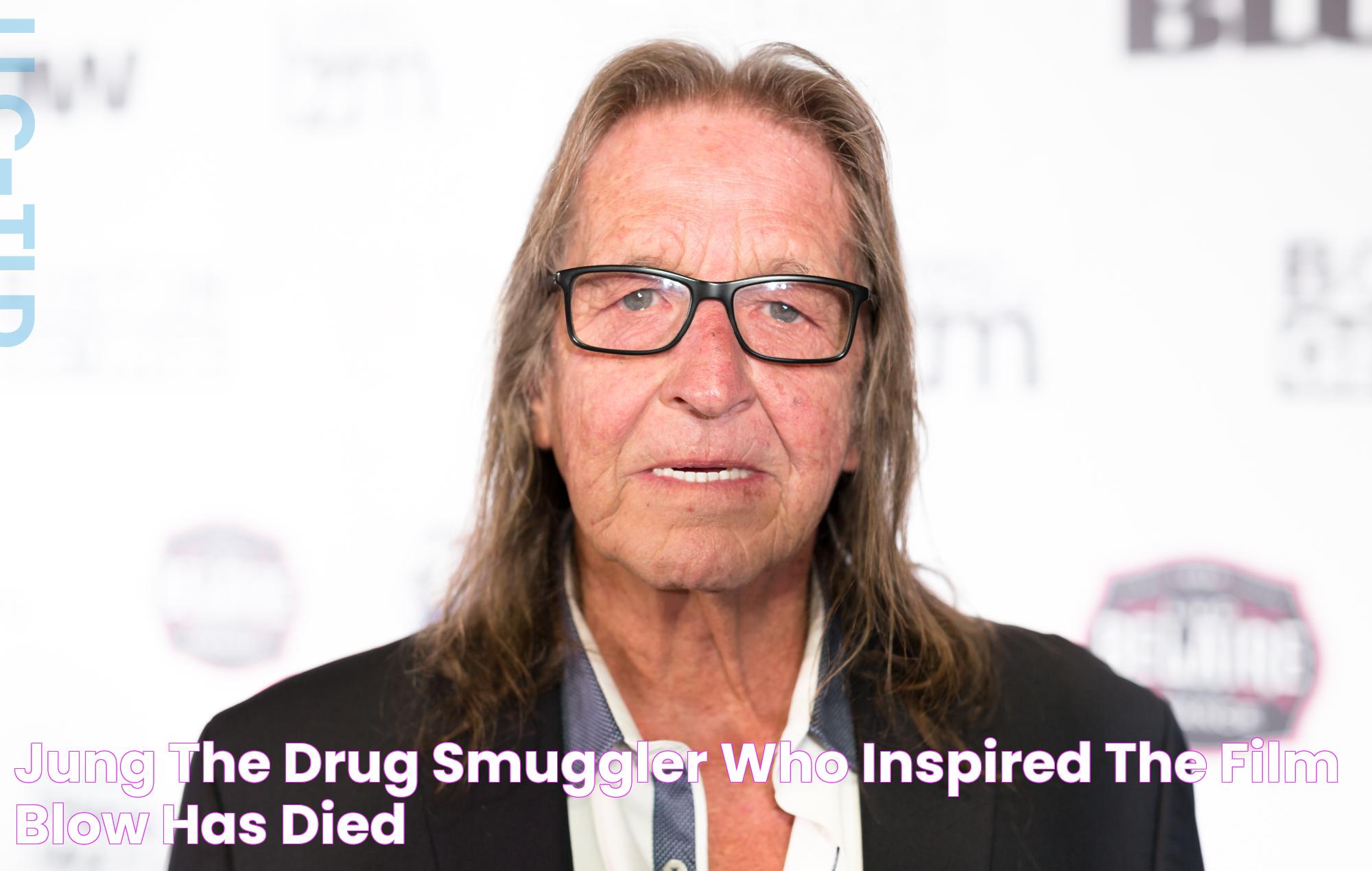 Jung, the drug smuggler who inspired the film ‘Blow’, has died