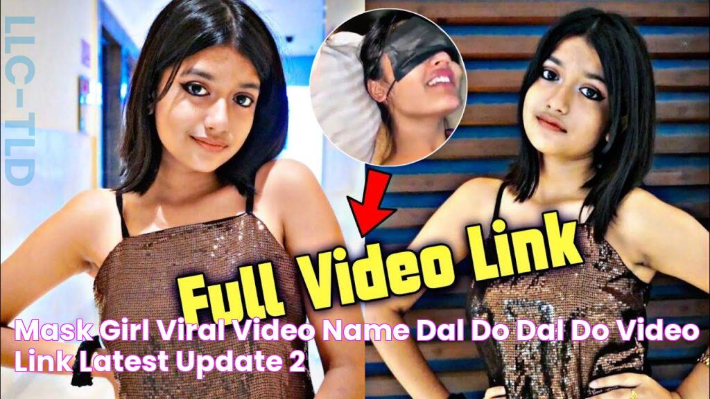 Mask Girl Viral Video Name Dal Do Dal Do Video Link Latest ( Update