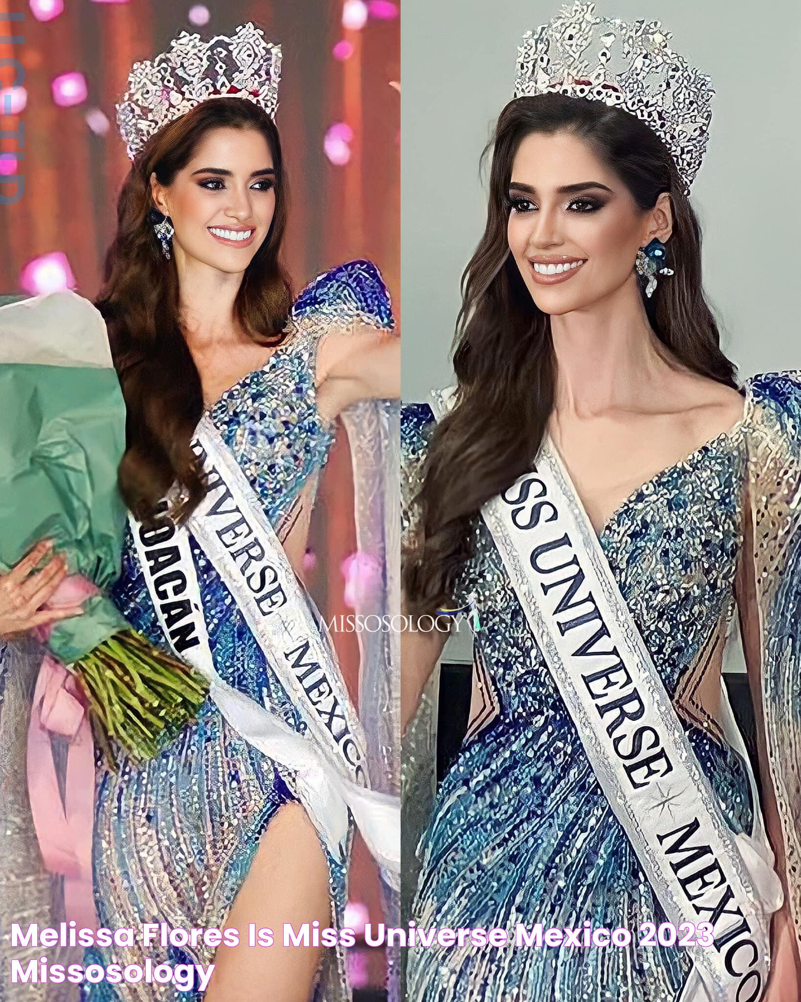 Melissa Flores is Miss Universe Mexico 2023 Missosology