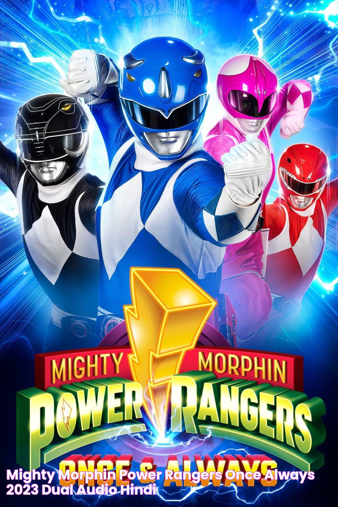 Mighty Morphin Power Rangers Once & Always (2023) Dual Audio [Hindi