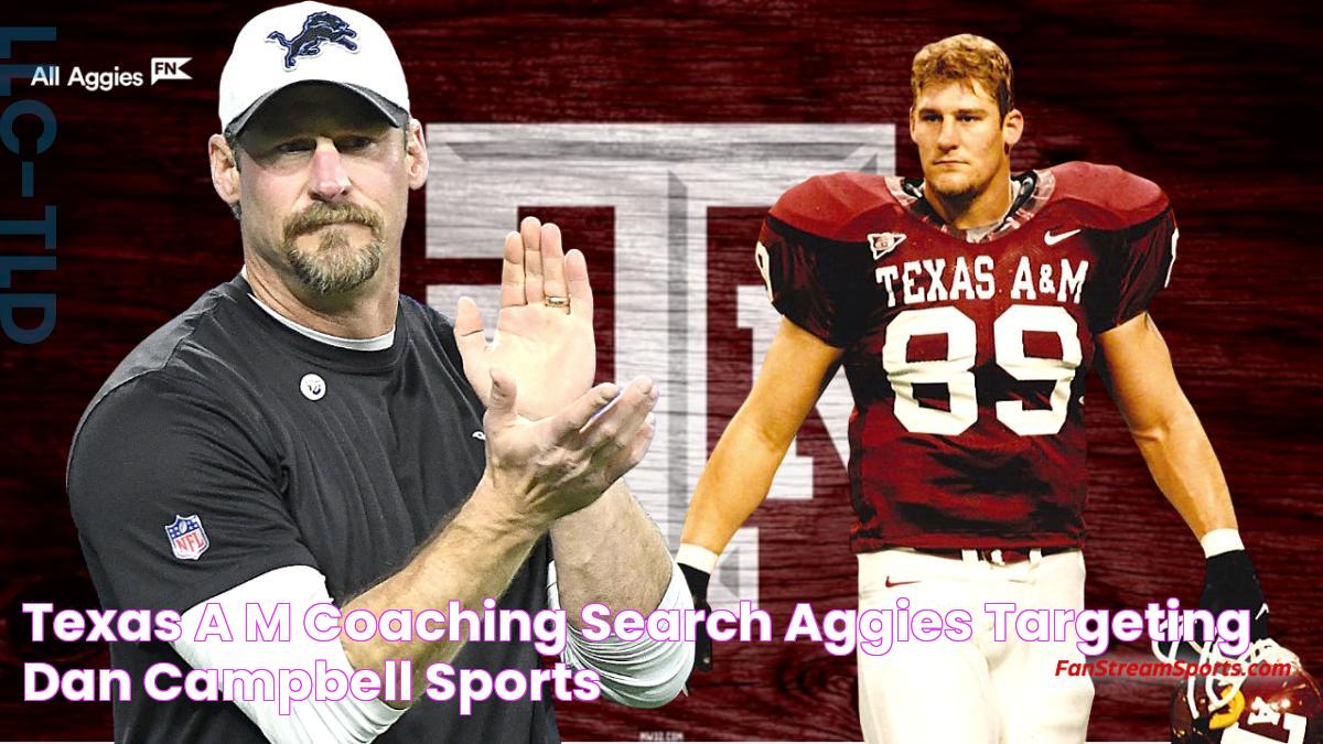 Texas A&M Coaching Search Aggies Targeting Dan Campbell? Sports