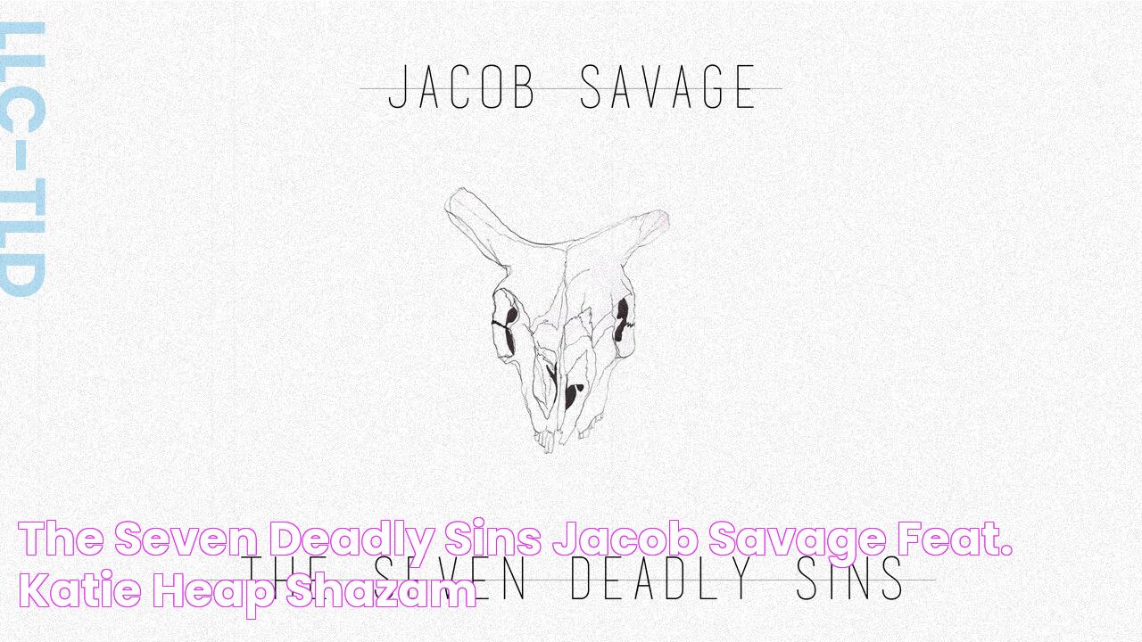 The Seven Deadly Sins Jacob Savage Feat. Katie Heap Shazam