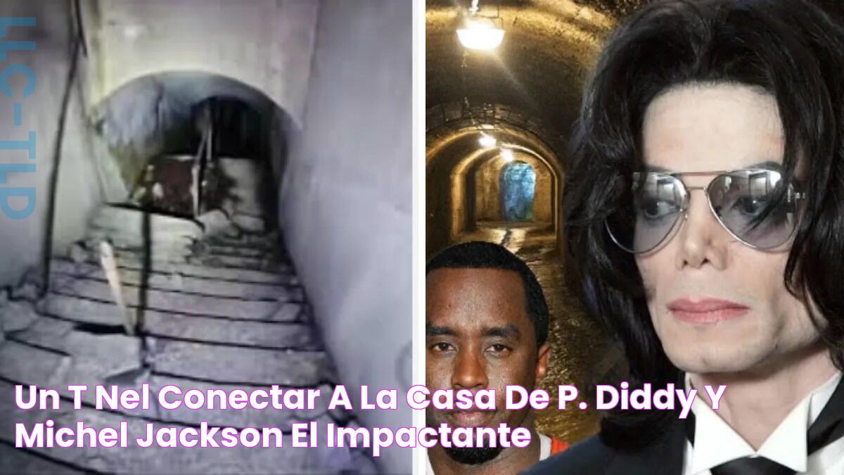 Un túnel conectaría la casa de P. Diddy y Michel Jackson el impactante