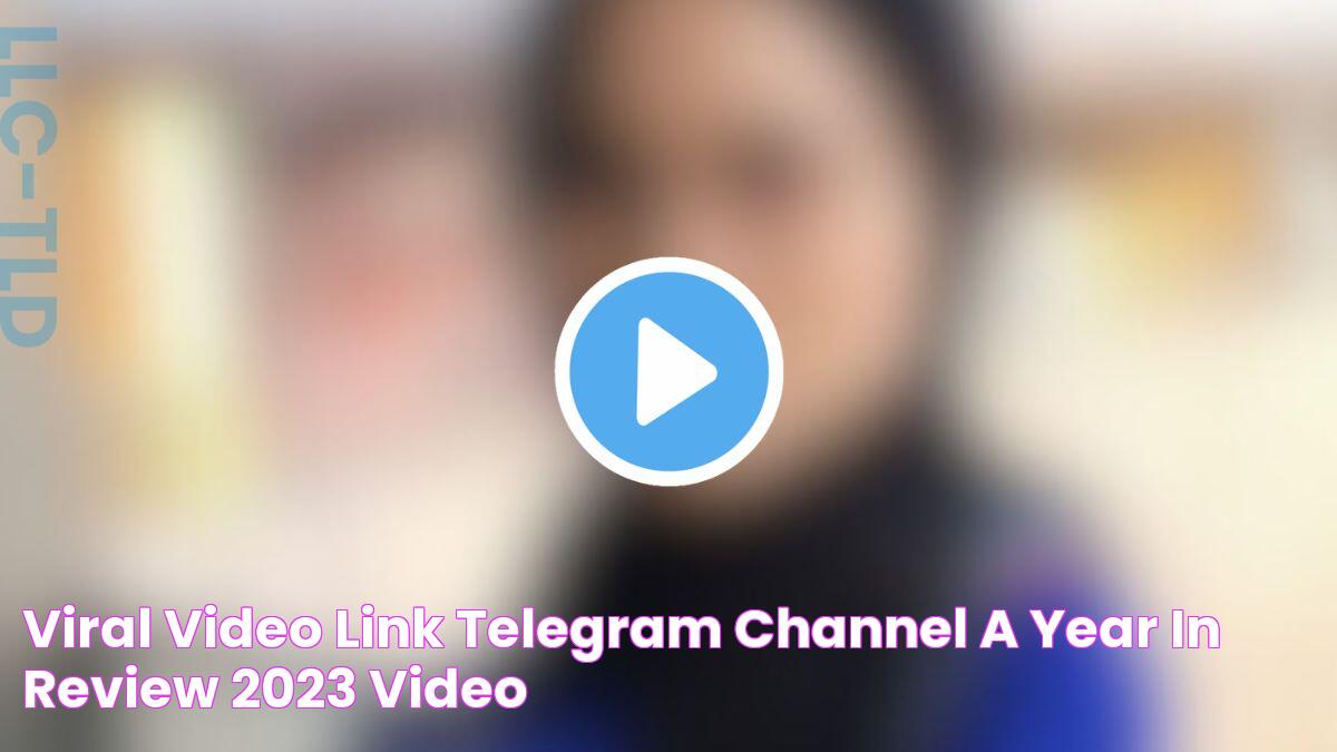 Viral Video Link Telegram Channel A Year in Review, 2023 Video